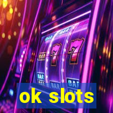 ok slots